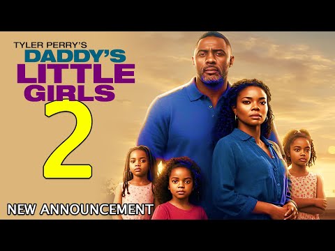 Tyler Perry's Daddy's Little Girls 2 - Trailer