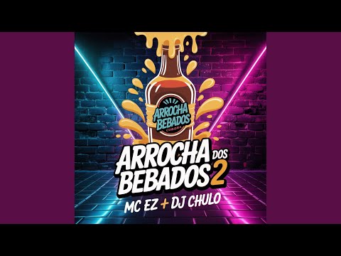 Arrocha Dos Bebados 2