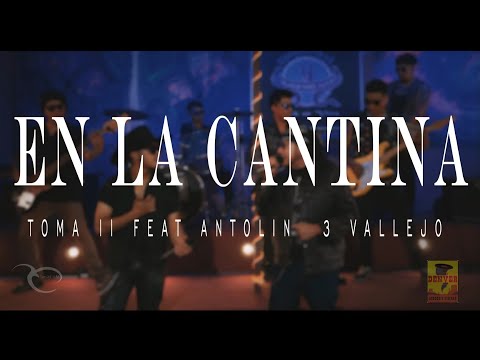 Toma II Ft. 3 Vallejo - En La Cantina ( Video Oficial )