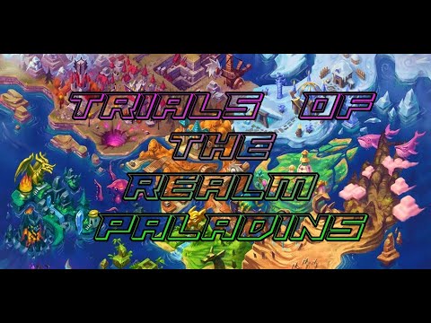 Upcoming Trials of the Realm! Paladins!