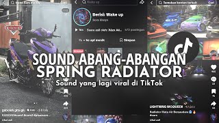 Download lagu SOUND ABANG ABANGAN SPRING RADIATOR | SOUND YANG LAGI VIRAL DI TIKTOK mp3 Download lagu SOUND ABANG ABANGAN SPRING RADIATOR | SOUND YANG LAGI VIRAL DI TIKTOK mp3
