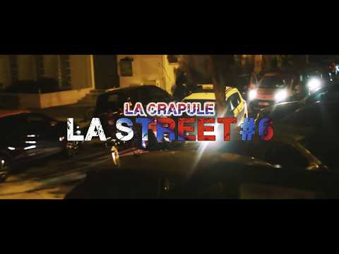 La Crapule - La Street #6 ( Clip officiel )