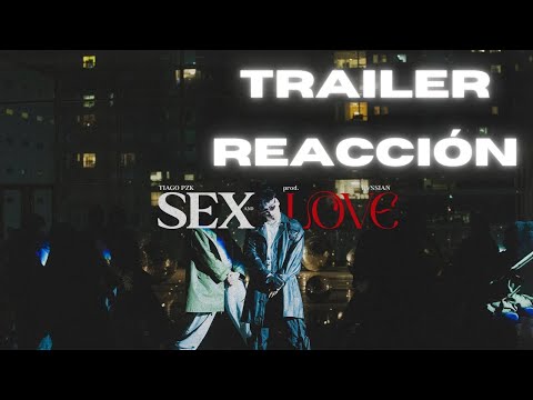 (REACCIÓN) Tiago PZK, Rvssian - Sex & Love (Trailer)