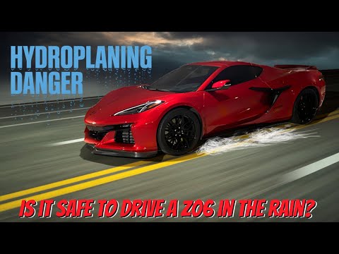 Is the C8 Corvette Z06 Safe to Drive in the Rain or will it Hydroplane?