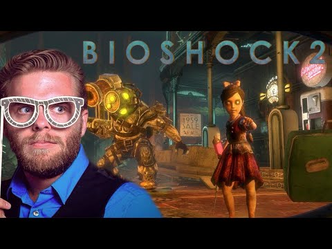 Bioshock 2 - First Playthrough - Funny Moments