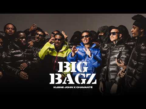 Kleine John x Chavanté - Big Bagz (Prod. Shinna & JayEliano)