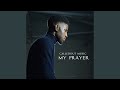 My Prayer (Yahweh)
