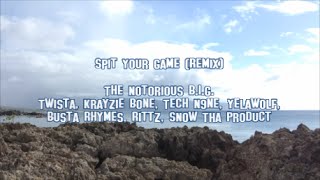 Spit Your Game (Remix) ft. Tech N9ne, Snow Tha Product, Rittz, Busta Rhymes, Yelawolf, Twista, Bone
