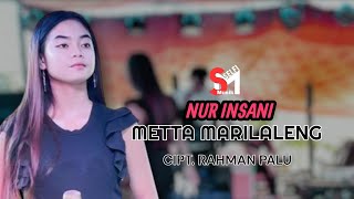 Download lagu METTA MARILALENG 🔰 NUR INSANI | LIVE COVER | HK MUSIC | CIPT. RAHMAN PALU mp3