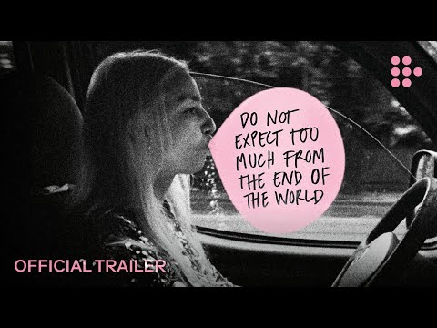 DO NOT EXPECT TOO MUCH FROM THE END OF THE WORLD | Official Trailer | In US Theaters March 22