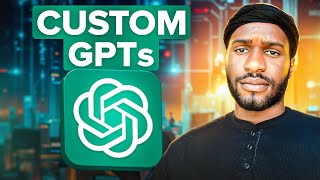 How to Create and Use Custom GPTs