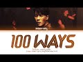 Jackson Wang 100 Ways Color Coded Lyrics