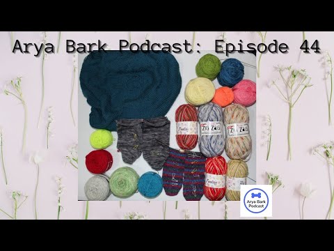 Arya Bark Podcast: Episode 44 - All The Dropped Stitches