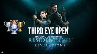 RESIDENT EVIL REVELATIONS "THIRD EYE OPEN" RAID MODE TROPHY! (PS4 PRO)