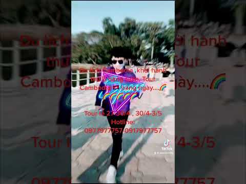Cty Du Lịch Hành Sài Gòn #hotline 0977977757 #cambodiatour