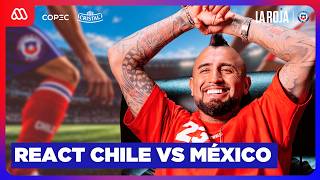 Chile vs México - React con Arturo Vidal