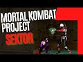 Mortal Kombat Project Revitalized Sektor