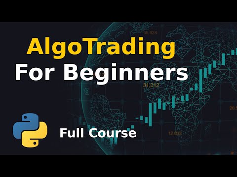 AlgoTrading For Beginners - Full Course in Python