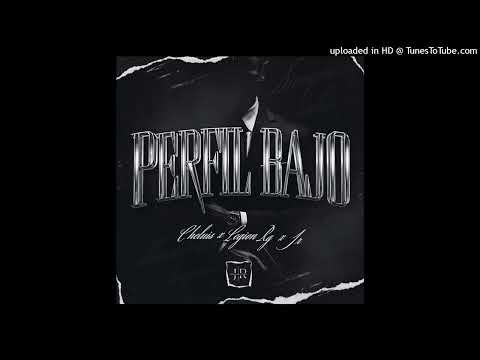 Cheluis Ft Legion RG y JR - Perfil Bajo