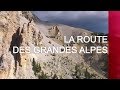 La route des Grandes Alpes - Emission intégrale
