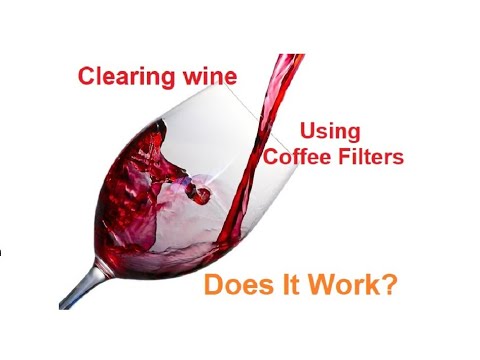 Clearing Wine Using Coffee Filters - Does It Work?