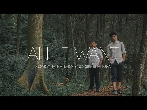 All I Want - Kodaline (Hanif Andarevi and Yudhistira Dhias Cover)