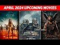 Top 20 Upcoming Movies April 2024 In Theaters | Upcoming Big Bollywood & South Indian Films April