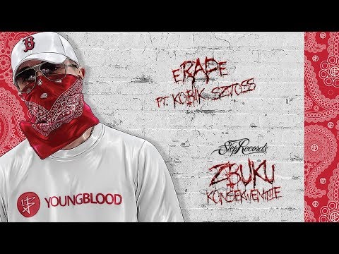 ZBUKU ft. Kobik, Sztoss - eRAPe
