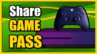 How to Share Game Pass with Other Accounts on Xbox One (Easy Tutorial)