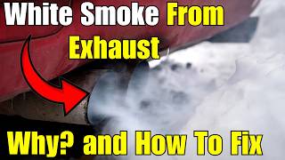 Causes of White Smoke From Exhaust pipe: Is It Normal? and here’s How To Fix It
