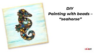 DIY Painting with beads - “seahorse“ 
