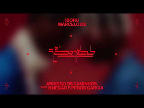Marcelo D2 • ABRINDO OS CAMINHOS. feat. BNegão e Pedro Garcia