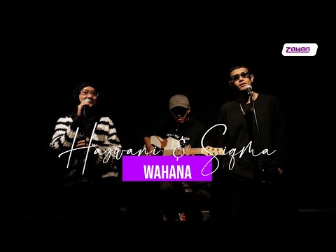 AKUSTIK ZAYAN | WAHANA | SIQMA x HAZWANI HELMI