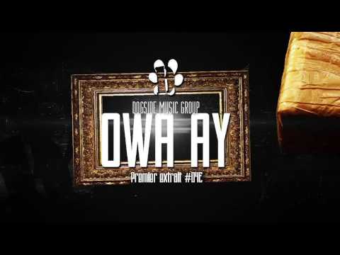 Dogside Music Group - Owa Ay (Feat. Railfé, Tency & Skewi)
