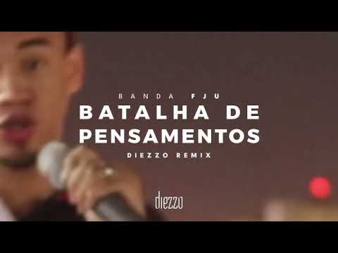 Banda FJU - BATALHA DE PENSAMENTOS (Diezzo Remix)