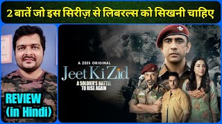 Jeet Ki Zid (Zee5 Web Series) - Review