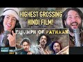 Triumph Of Pathaan | Highest Grossing Hindi Film Ever | SRK Squad REACTION!