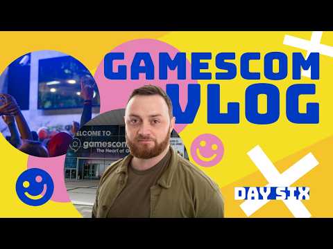 Gamescom 2026 Diary Day 6 - Walking the Show Floor