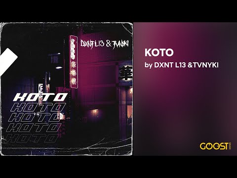 DXNT L13, TVNYKI - KOTO (Official Audio)