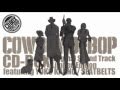 Yoko Kanno & The Seatbelts - Cowboy Bebop OST ...
