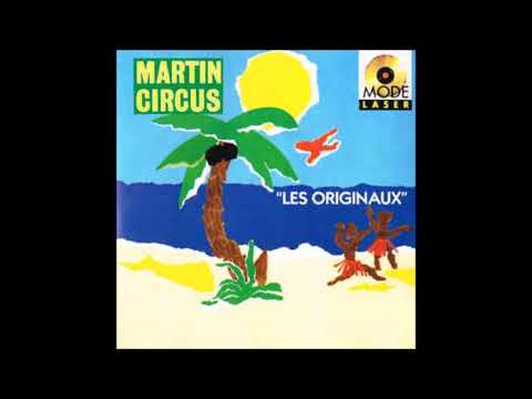 Martin Circus ‎– Les Originaux  Compilation