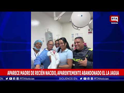 APARECE MADRE DE RECIEN NACIDO, APARENTEMENTE ABANDONADO EL LA JAGUA DE IBIRICO