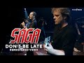 SAGA 'Don't Be Late' - Live in Pratteln, Switzerland 2005 - Remastered Video