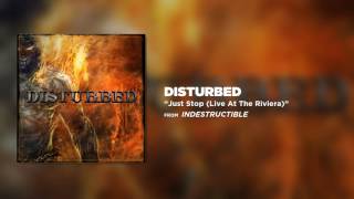 Disturbed - Just Stop (Live At The Riviera)