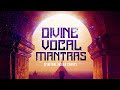 Divine Vocal Mantras Spiritual Indian Chants Royalty Free Vocal Samples