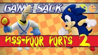 Piss-Poor Ports 2 - Game Sack