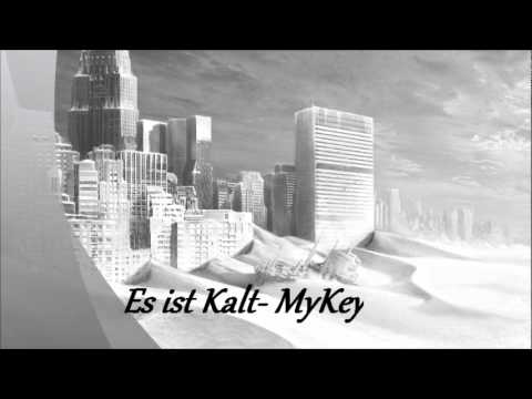 Es ist Kalt - MyKey