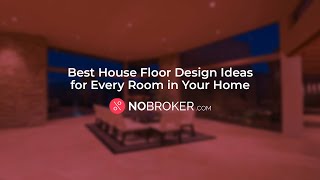 16 House Floor Design Ideas for Modern Homes | NoBroker Interiors #FloorDesign #flooringideas
