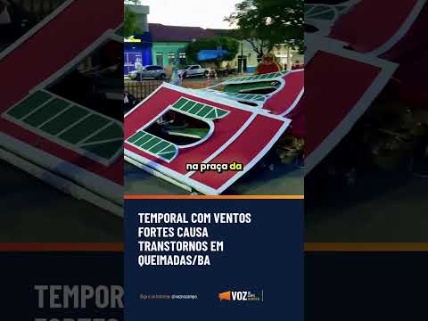 TEMPORAL COM VENTOS FORTES CAUSA TRANSTORNOS EM QUEIMADAS