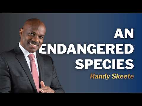 An Endangered Species | Pr. Randy Skeete